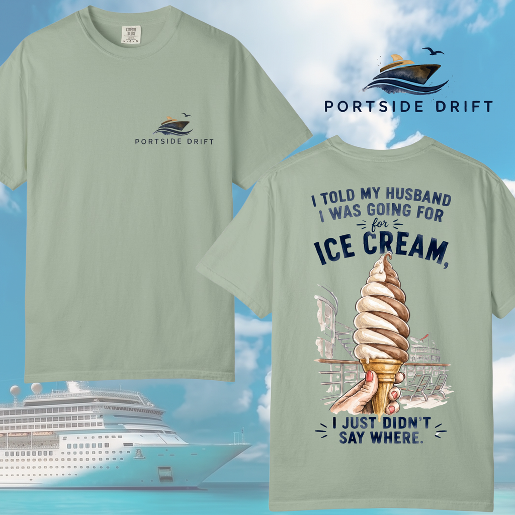Told my husband I was going T-Shirt