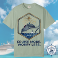Cruise More Worry Less T-Shirt
