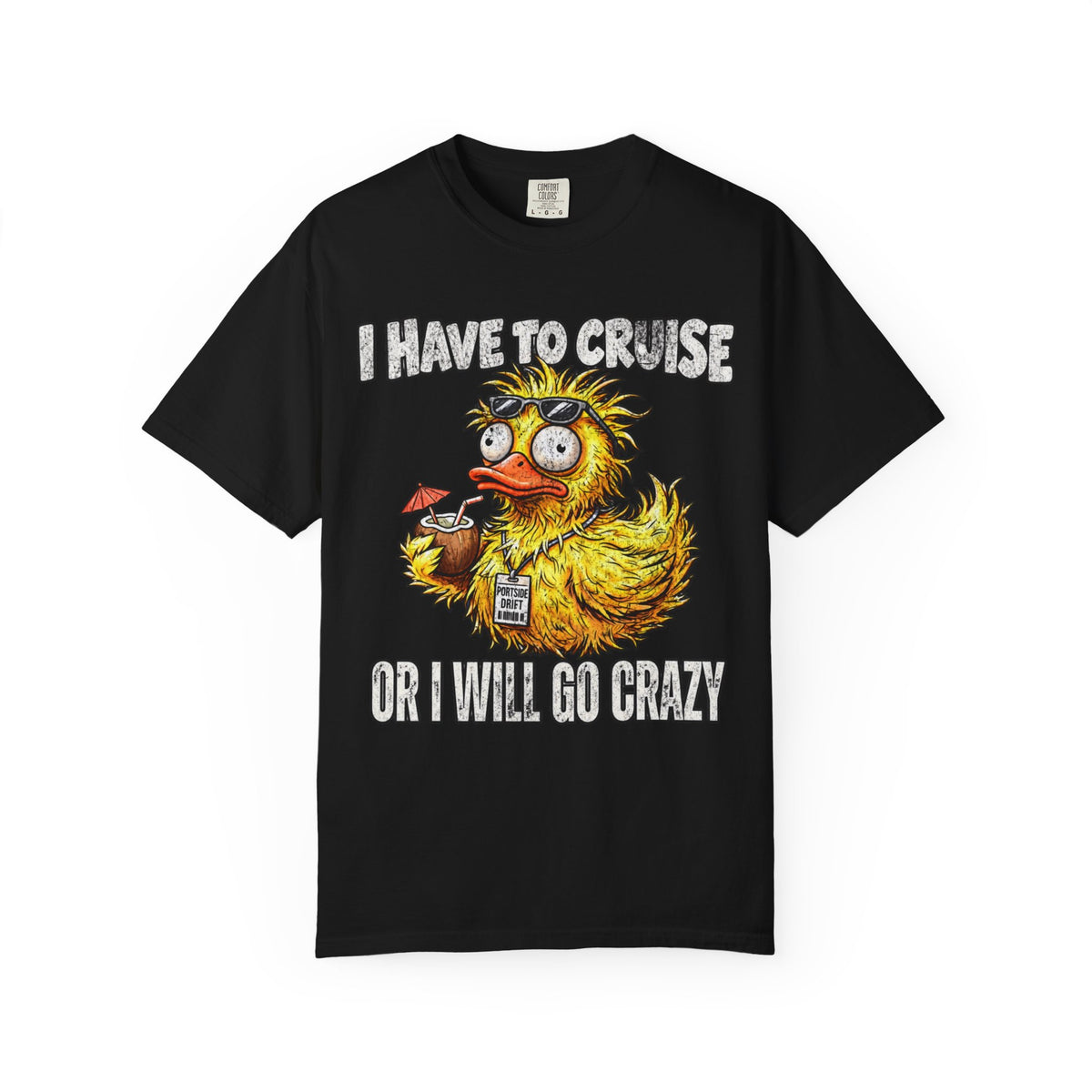 I Have to Cruise or I Will Go Crazy