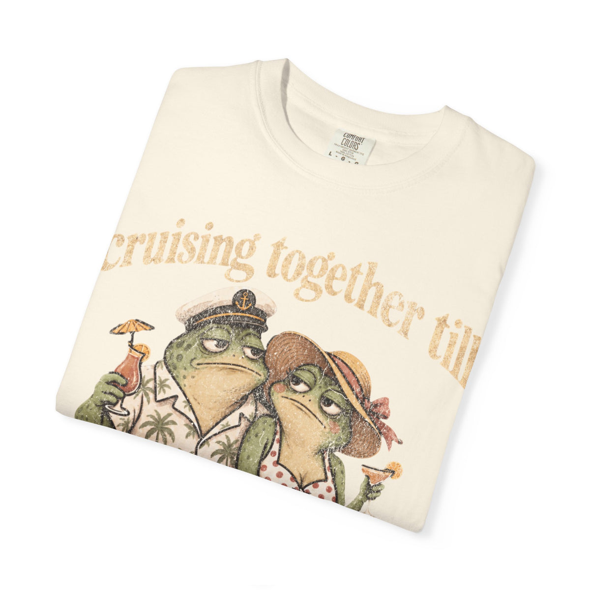 Cruise together till we Croak