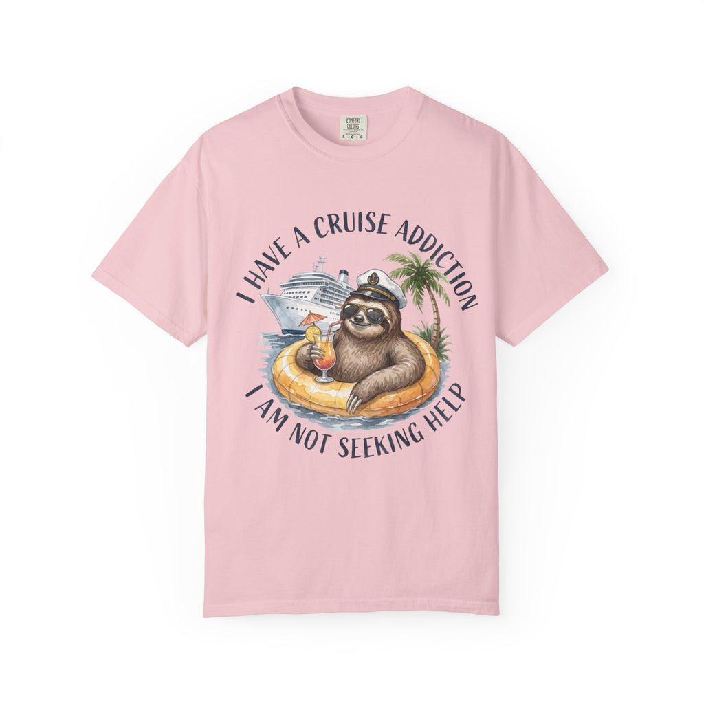 I Have a Cruise Addiction T-Shirt
