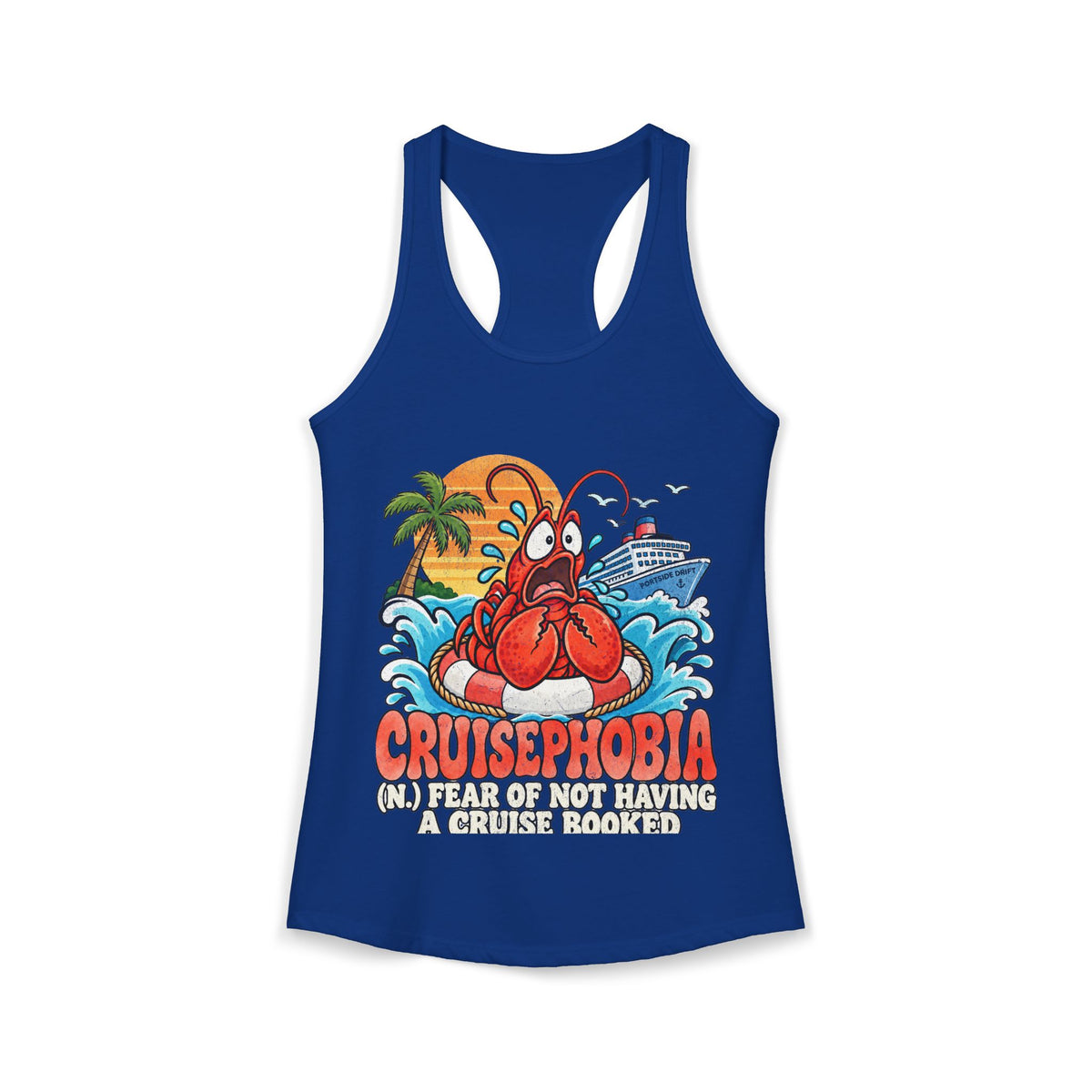 Racerback Tank - Fear of not having a Cruise Booked