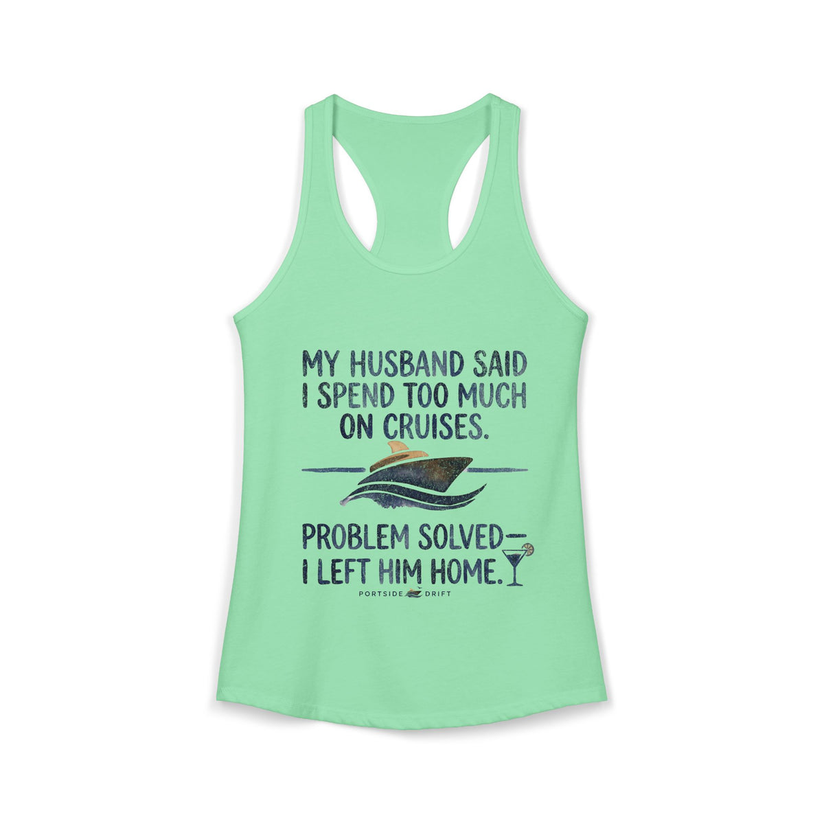 Racerback Tank - Problem Solve Leave Husband Home
