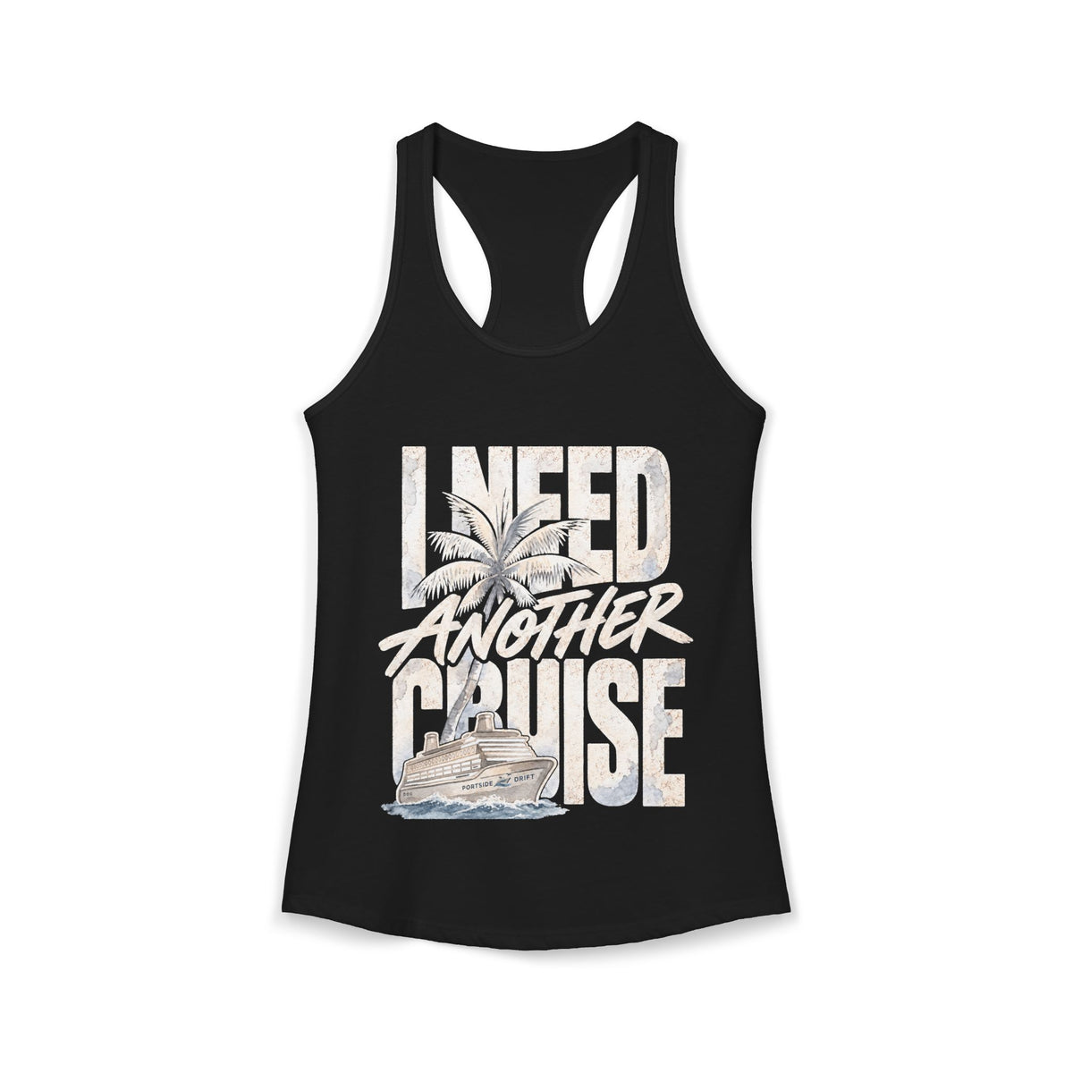 Racerback Tank - Cruise I need Another