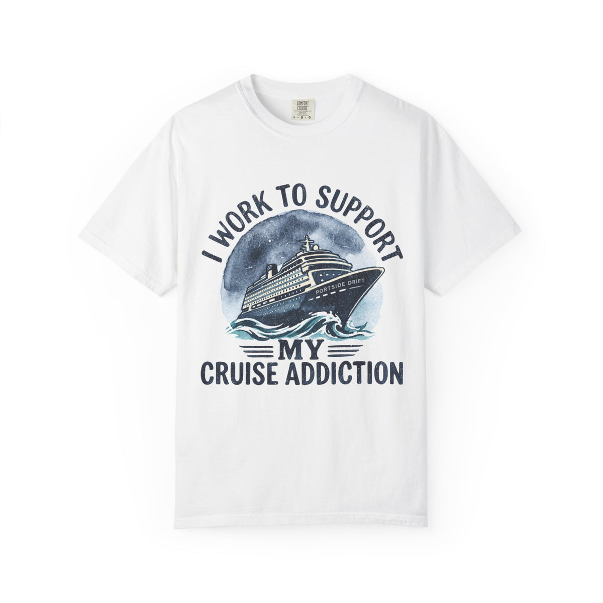 I Work to Support My Cruise Addiction