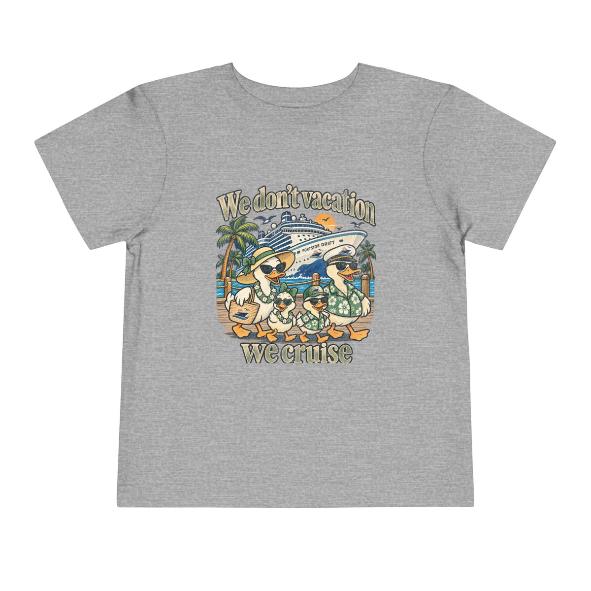 Toddler Tee – We don't Vacation We Cruise