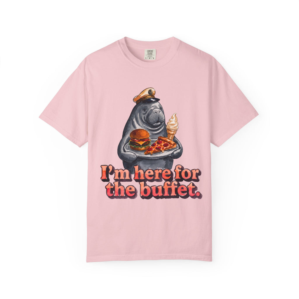 I'm here for the Buffet T-Shirt