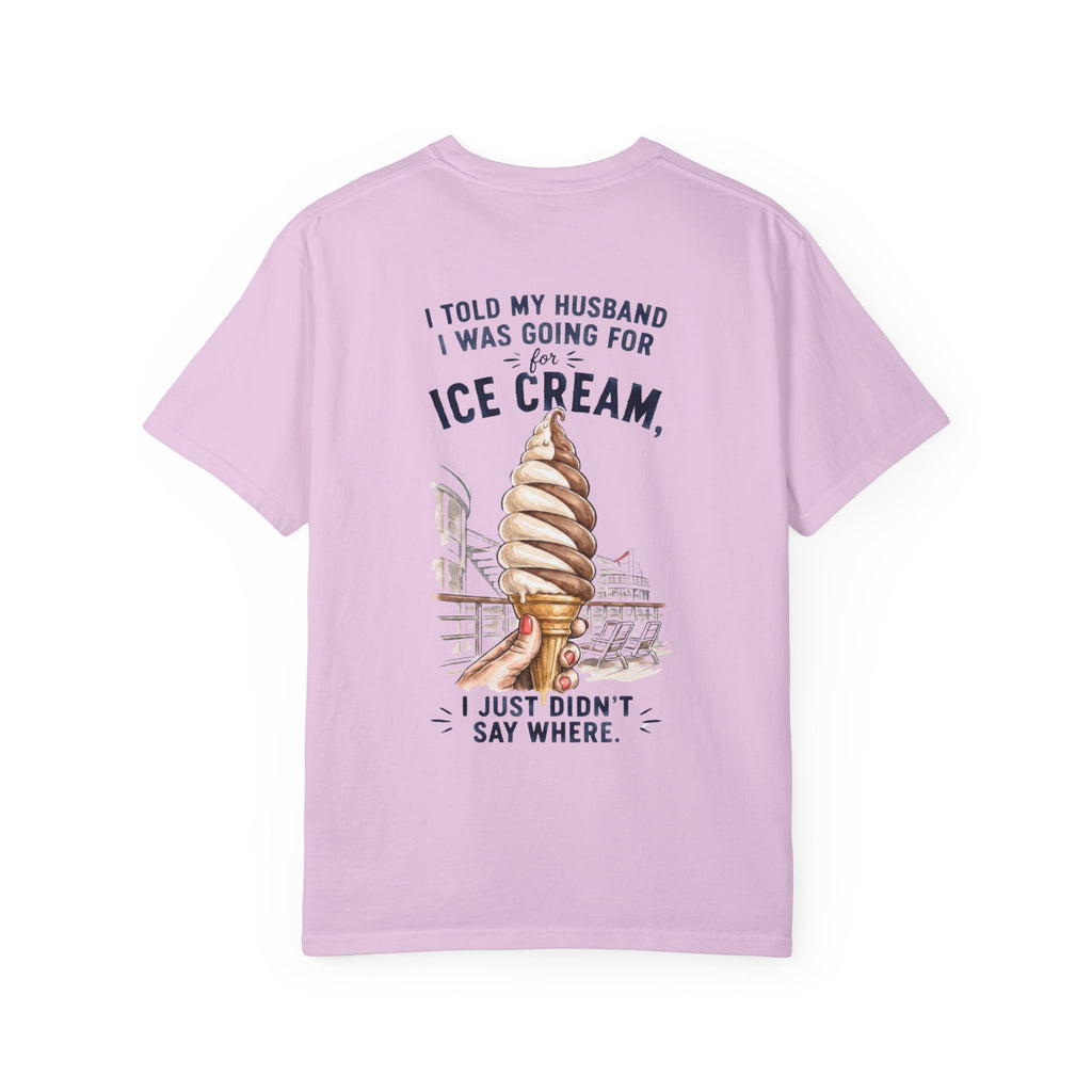 Told my husband I was going T-Shirt