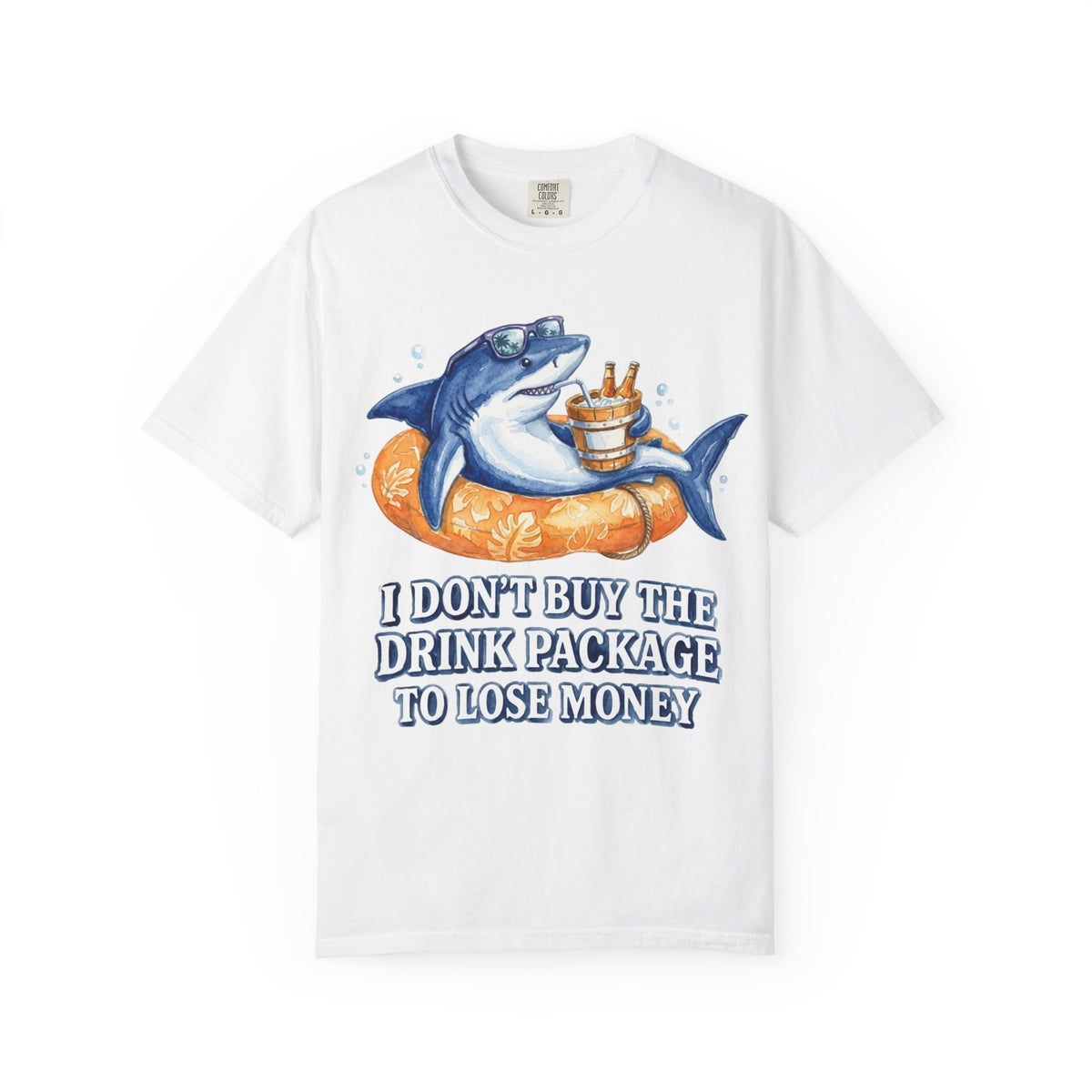 I don't buy the Drink Package T-Shirt