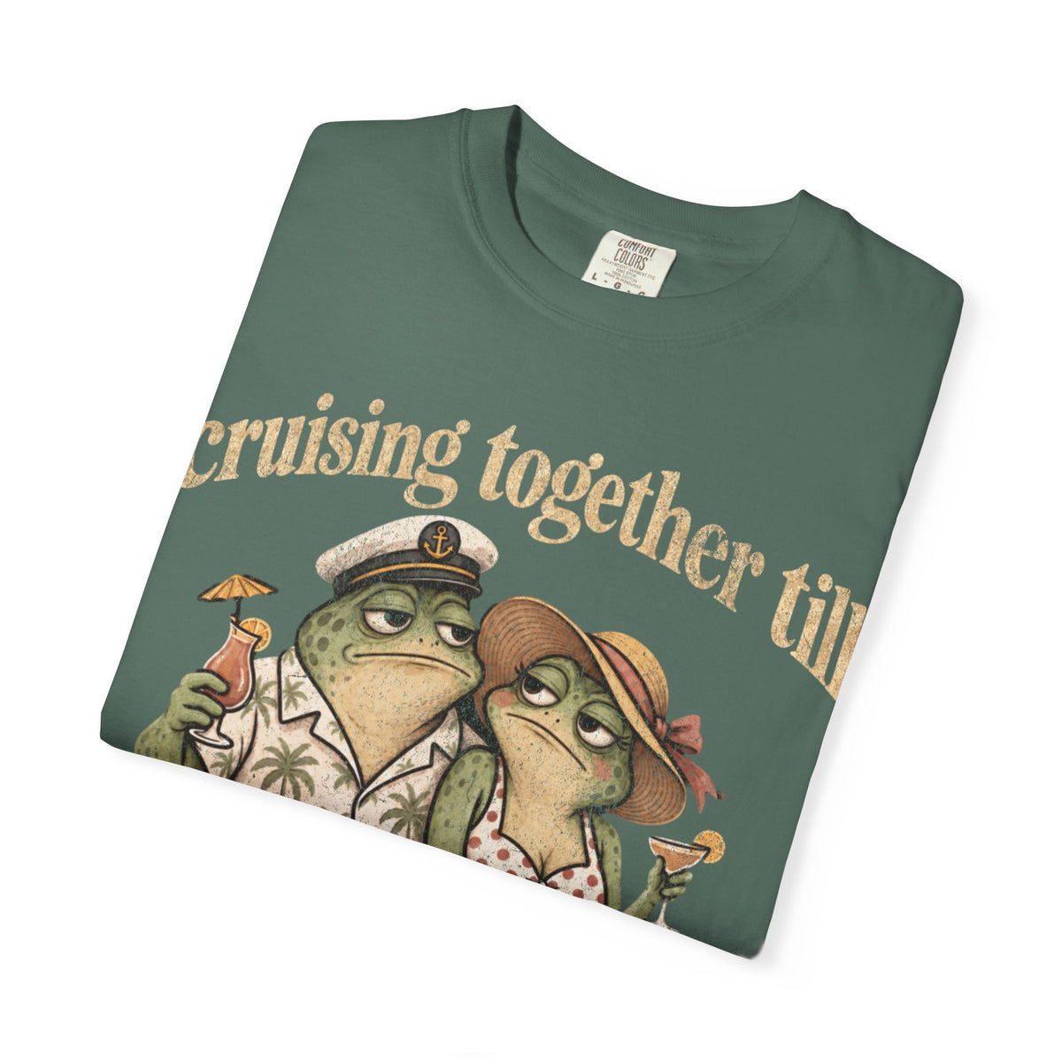 Cruise together till we Croak
