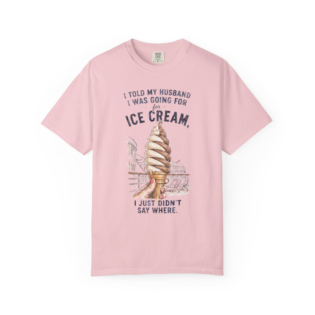 I didn't say where I was gettin Ice Cream