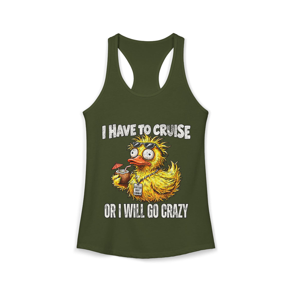 Racerback Tank - I have to Cruise or I will Die