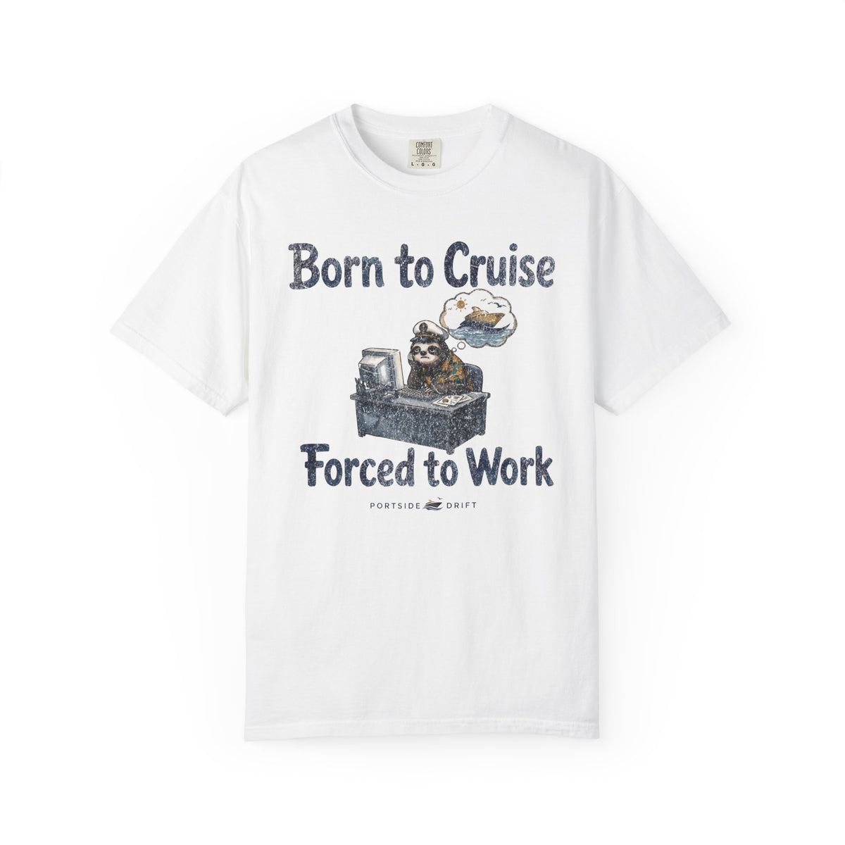 Born to Cruise Forced to Work