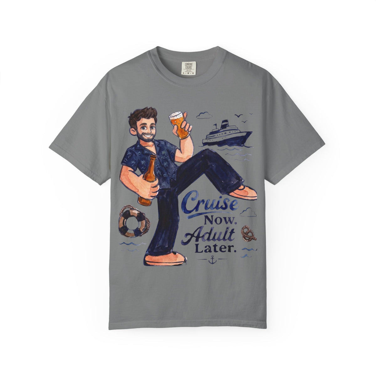 Cruise now Adult later T-Shirt