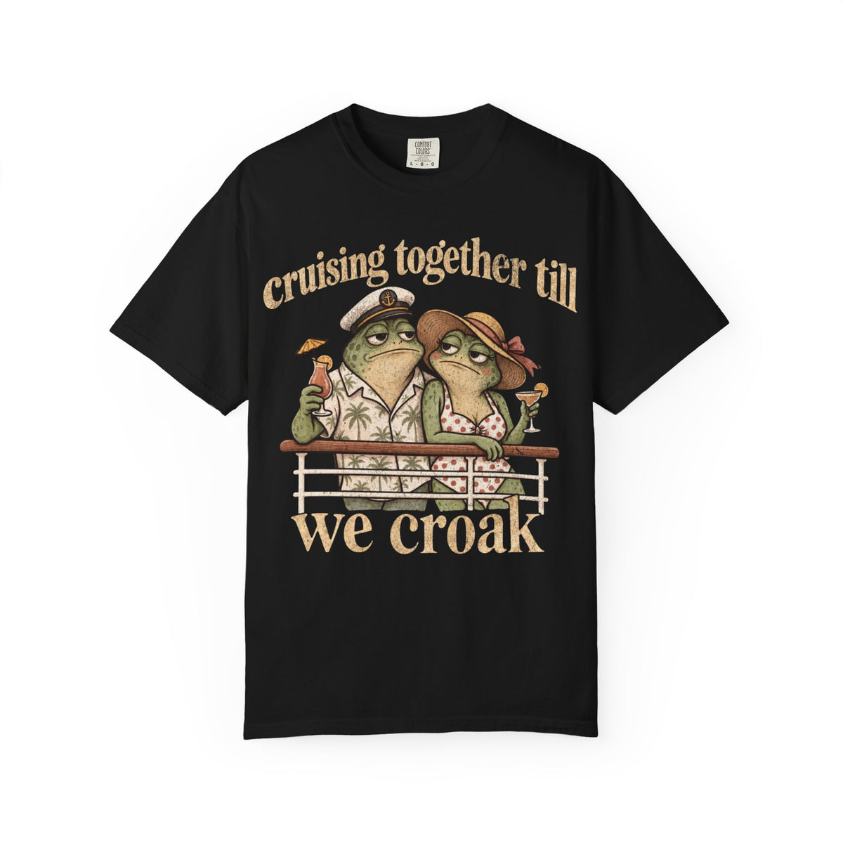 Cruise together till we Croak
