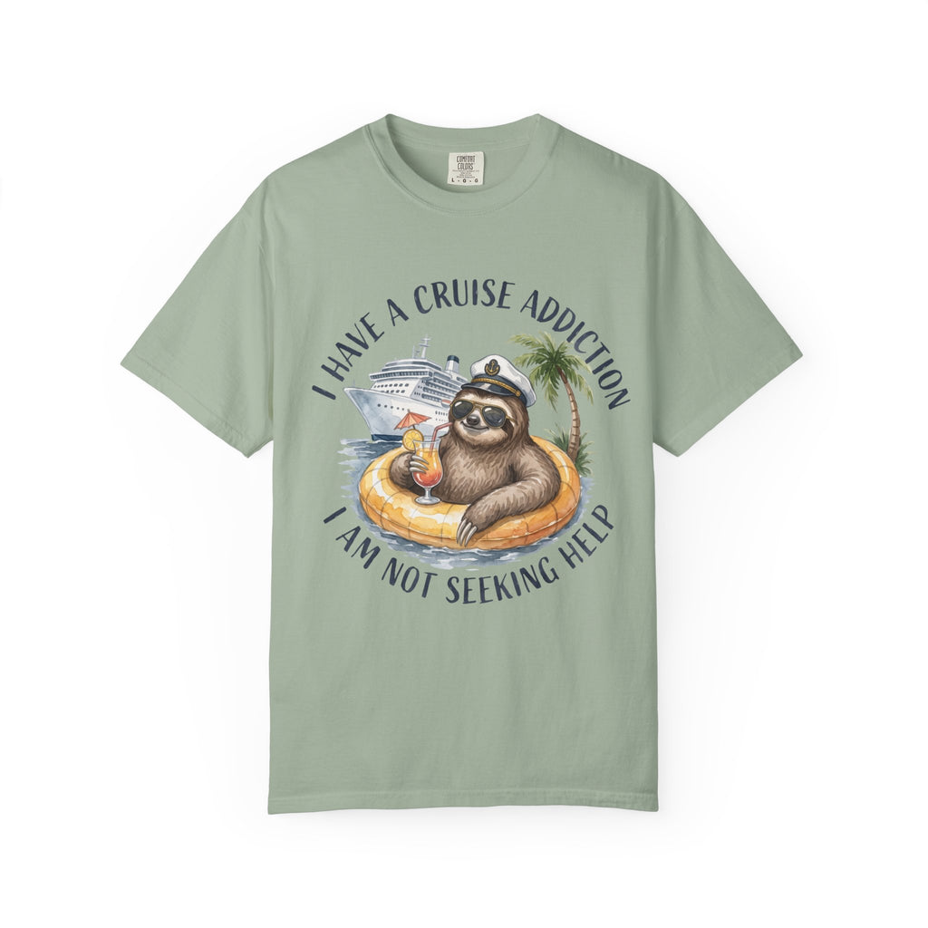 I Have a Cruise Addiction T-Shirt