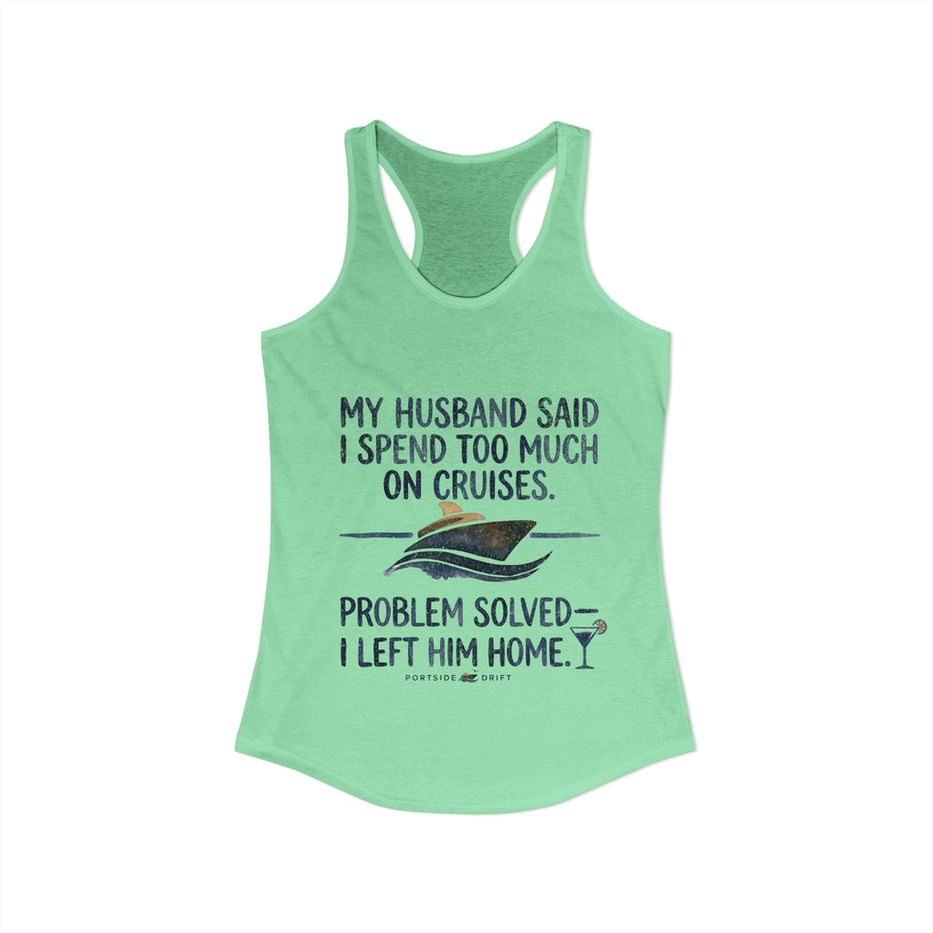 Racerback Tank - Problem Solve Leave Husband Home