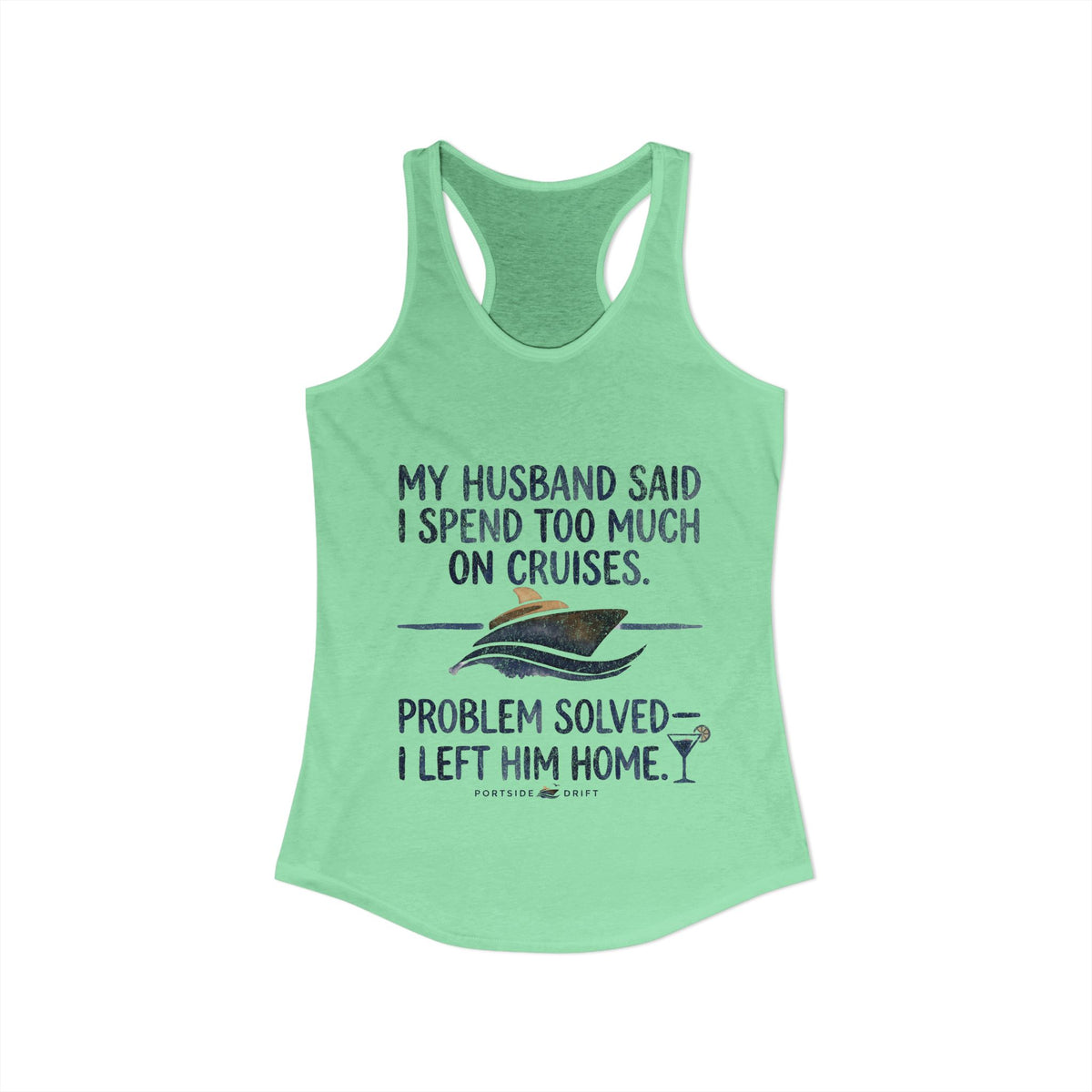 Racerback Tank - Problem Solve Leave Husband Home