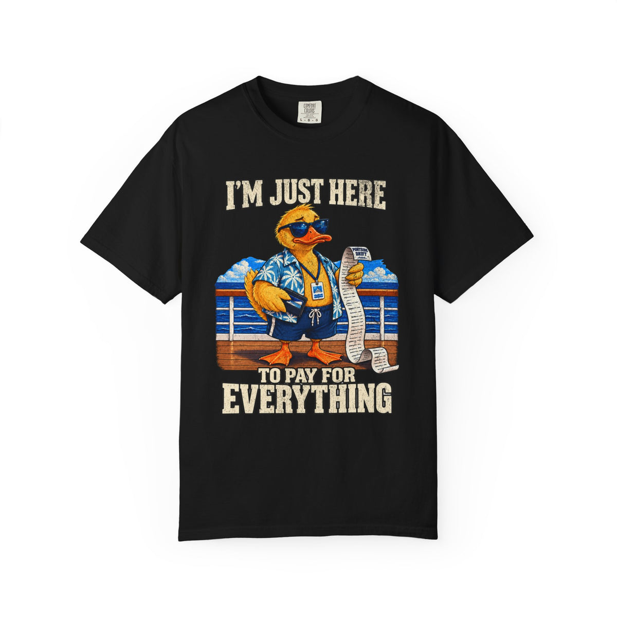 I’m Just Here to Pay for Everything Duck