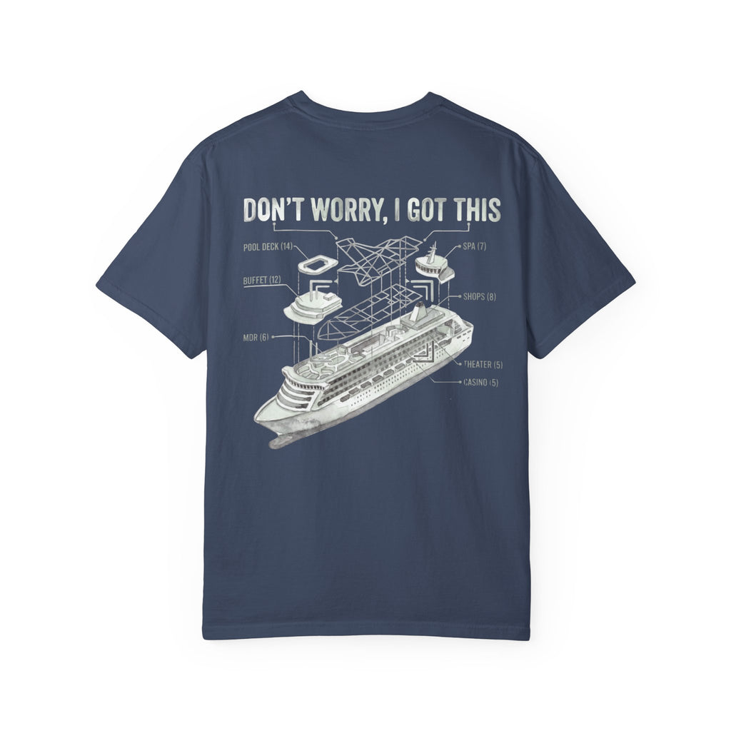 Don't Worry I Got This T-Shirt