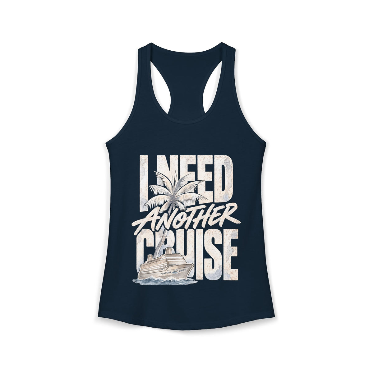 Racerback Tank - Cruise I need Another