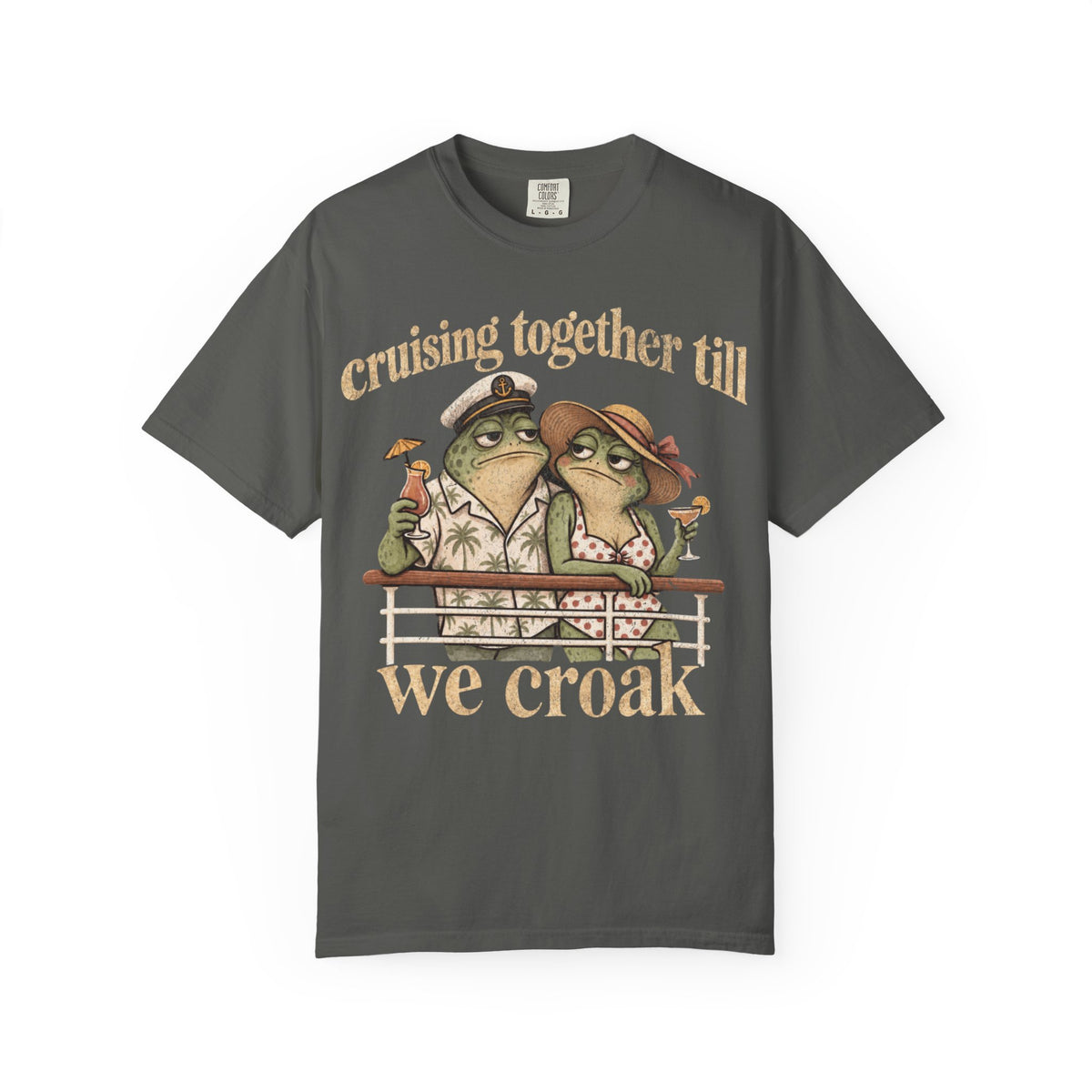 Cruise together till we Croak
